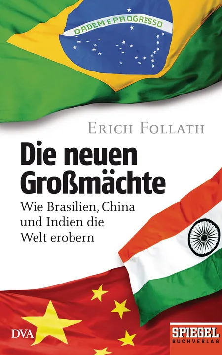 Die neuen Großmächte - Erich Follath - Bild 1