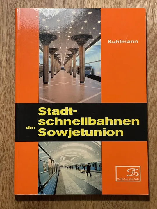 Stadtschnellbahnen der Sowjetunion - Bernd Kuhlmann - Bild 1