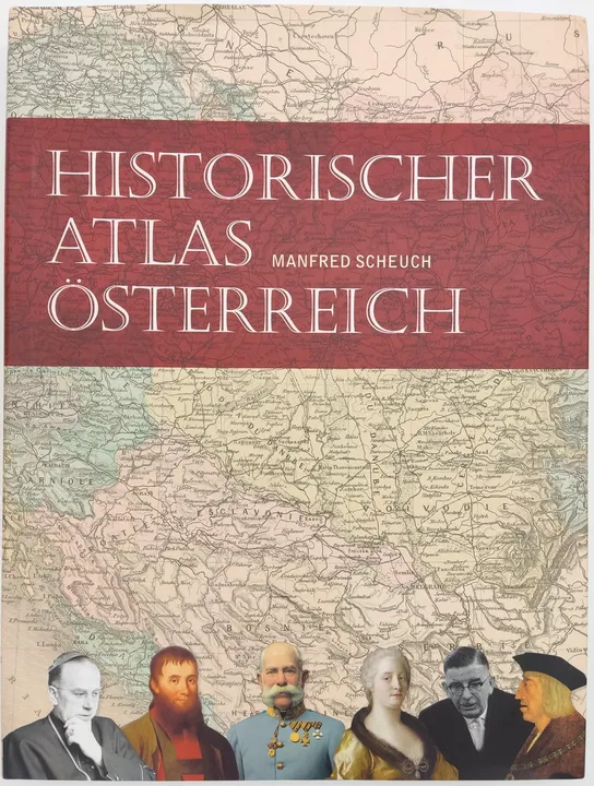 Historischer Atlas Österreich - Manfred Scheuch - Bild 1