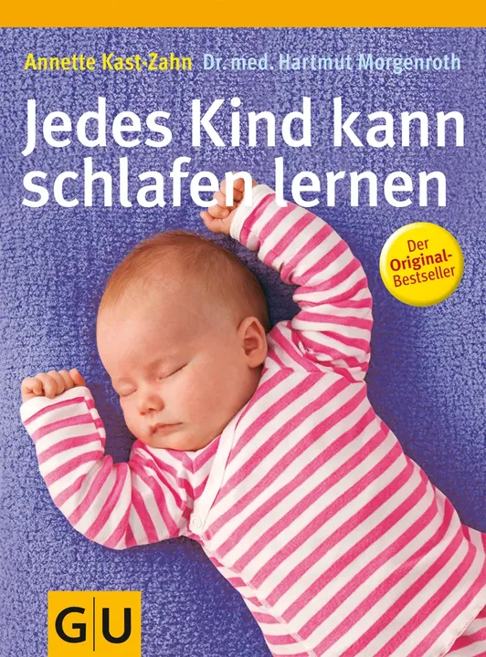 Jedes Kind kann schlafen lernen - Annette Kast-Zahn,Hartmut Morgenroth - Bild 1