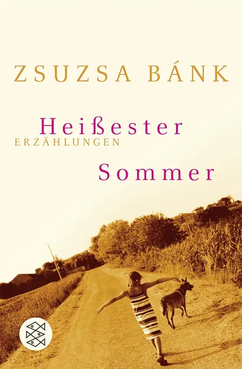 Heißester Sommer - Zsuzsa Bánk - Bild 2