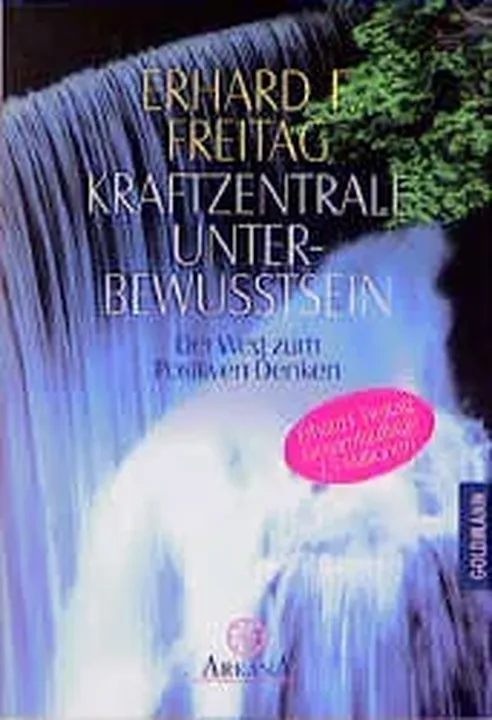 Kraftzentrale Unterbewußtsein - Erhard F. Freitag - Bild 1