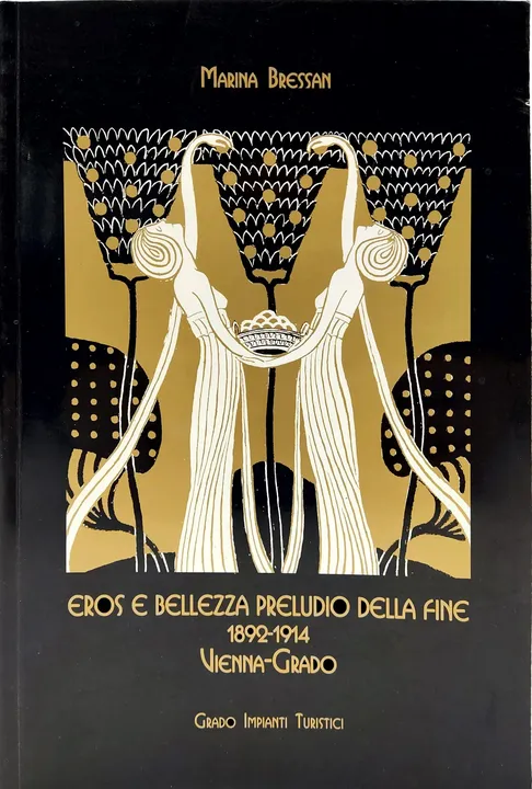 Eros e Bellezza Preludio della fine 1892-1914, Vienna-Grado - Bild 1