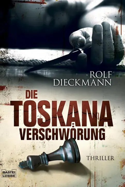 Die Toskana-Verschwörung - Rolf Dieckmann - Bild 1