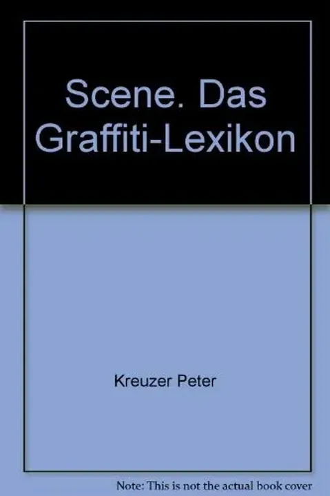 Das Graffiti-Lexikon - Peter Kreuzer - Bild 1