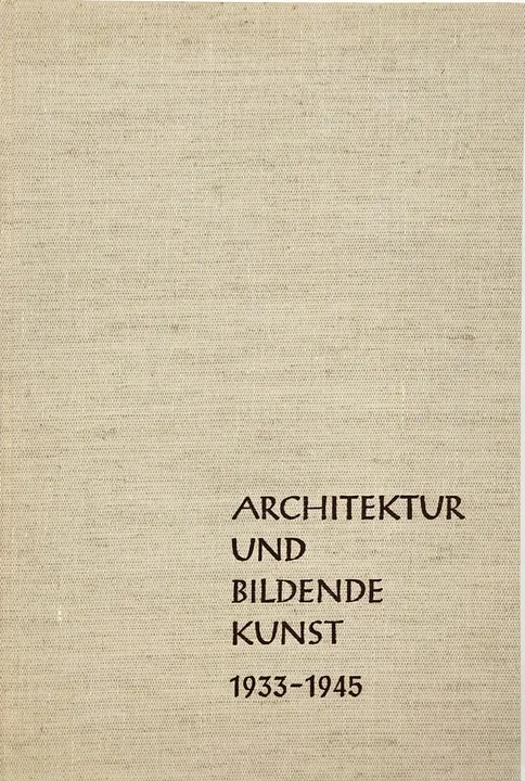 Architektur und bildende Kunst 1933-1945 - Robert Scholz - Bild 3