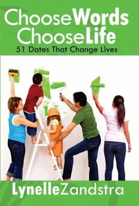 Choose Words Choose Life - Lynelle Zandstra - Bild 1