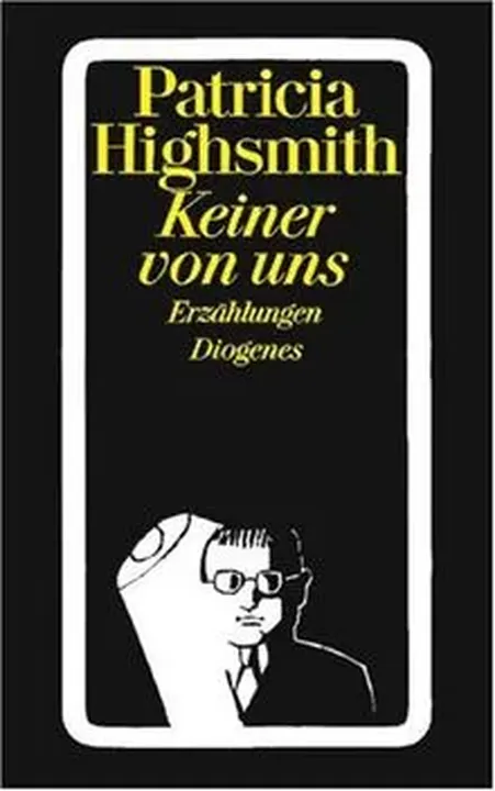 Keiner von uns - Patricia Highsmith - Bild 1