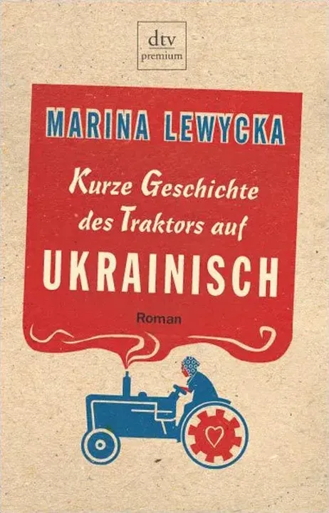 Kurze Geschichte des Traktors auf Ukrainisch - Marina Lewycka - Bild 2