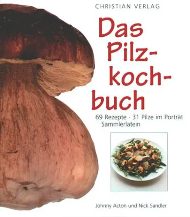 Das Pilzkochbuch - Johnny Acton,Nick Sandler - Bild 1