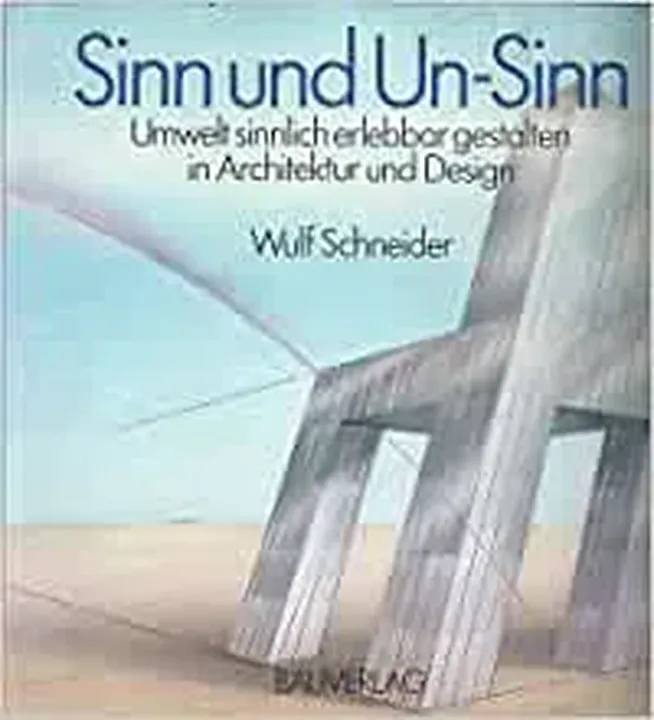 Sinn und Un-Sinn - Wulf Schneider - Bild 1