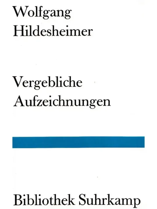 Vergebliche Aufzeichnungen - Wolfgang Hildesheimer - Bild 1