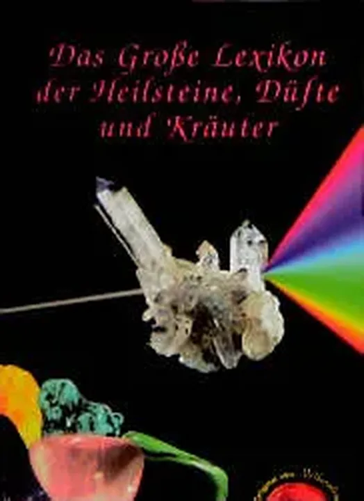 Das Grosse Lexikon der Heilsteine, Düfte und Kräuter - Gerhard Gutzmann - Bild 2