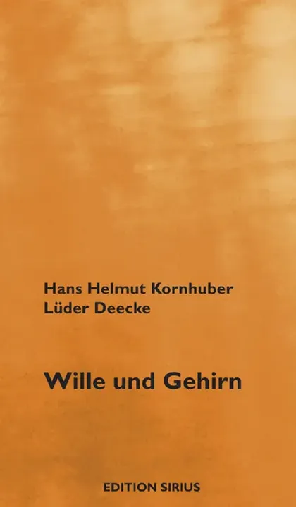 Wille und Gehirn - Hans H Kornhuber,Lüder Deecke - Bild 2