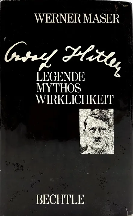 Adolf Hitler - Legende Mythos Wirklichkeit, Werner Maser, Bechtle - Bild 1