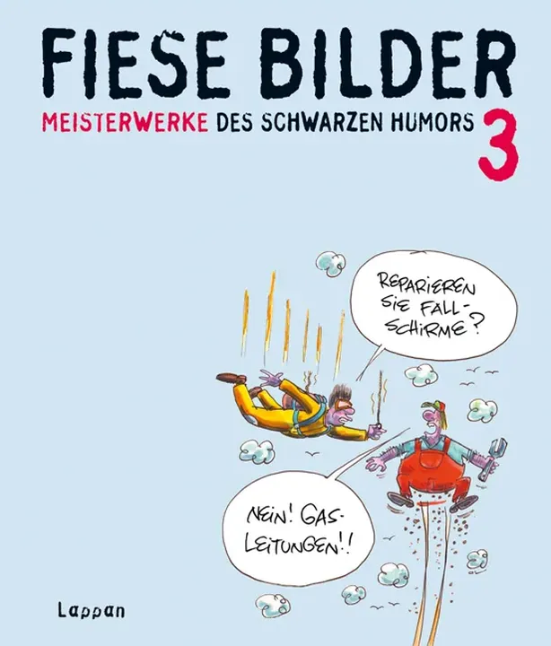 Fiese Bilder 3 - Meisterwerke des schwarzen Humors 3 - Bild 1