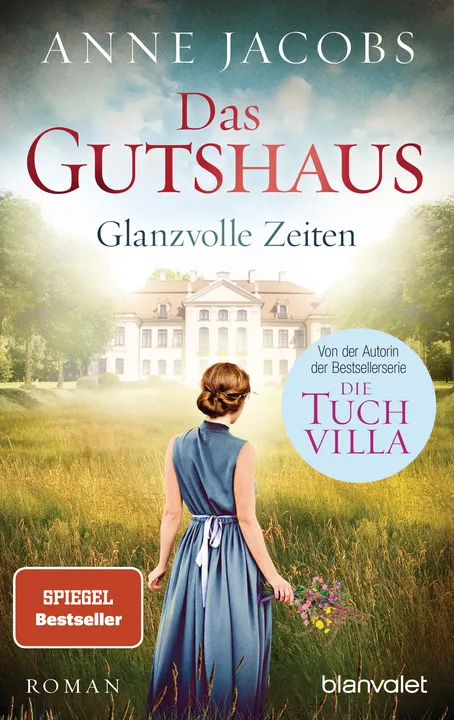 Das Gutshaus - Glanzvolle Zeiten - Anne Jacobs - Bild 1