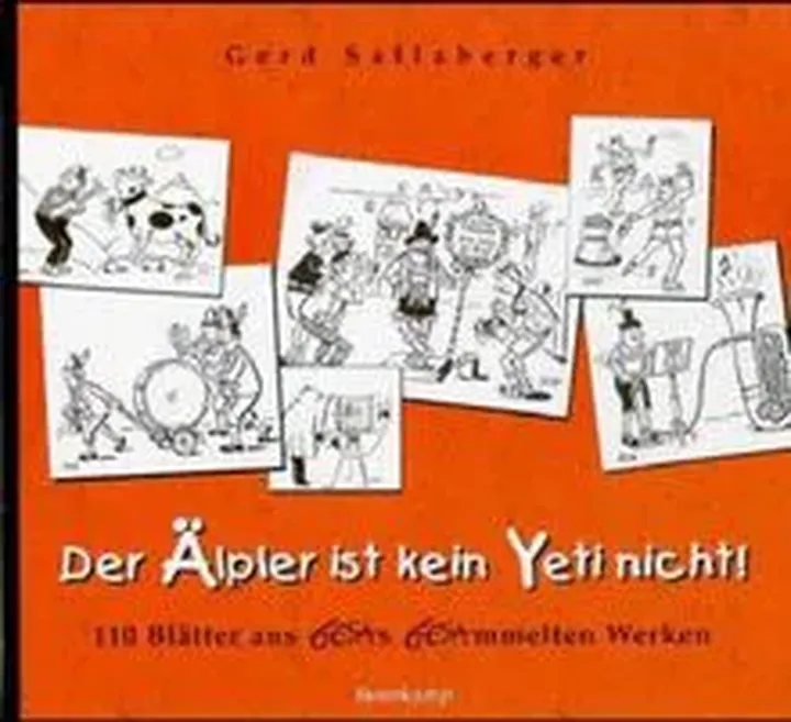 Der Älpler ist kein Yeti nicht - Gerd Sallaberger - Bild 1