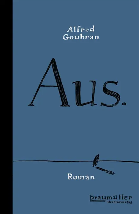 Aus. - Alfred Goubran - Bild 1