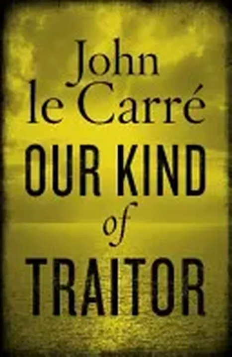 Our Kind of Traitor - John Le Carré - Bild 1