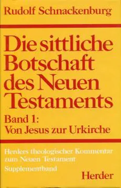 Die sittliche Botschaft des Neuen Testaments Band 1 - Bild 1