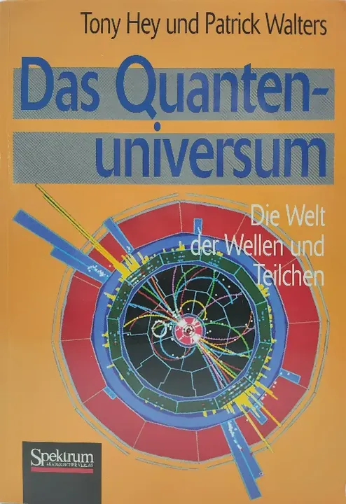 Quantenuniversum - Anthony J. G. Hey, Tony Hey, Patrick Walters - Bild 1