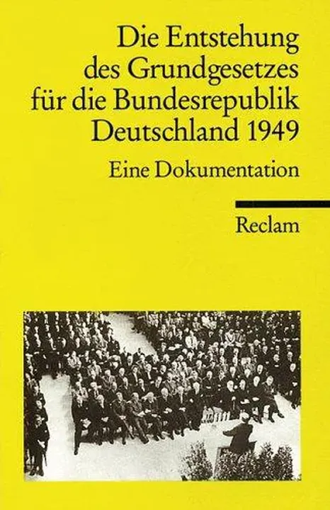 Die Entstehung des Grundgesetzes für die Bundesrepublik Deutschland 1949 - Michael F. Feldkamp - Bild 1