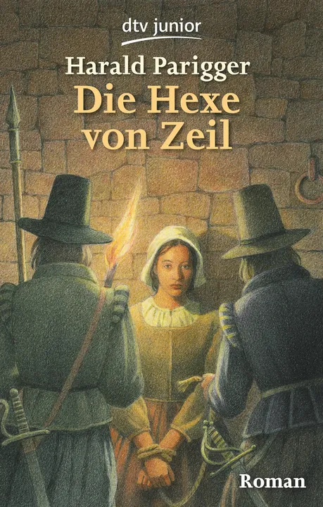 Die Hexe von Zeil - Harald Parigger - Bild 1