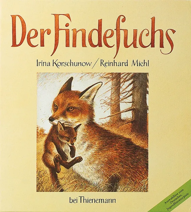 Der Findefuchs, Wie der kleine Fuchs eine Mutter bekam - Irina Korschunow - Bild 1