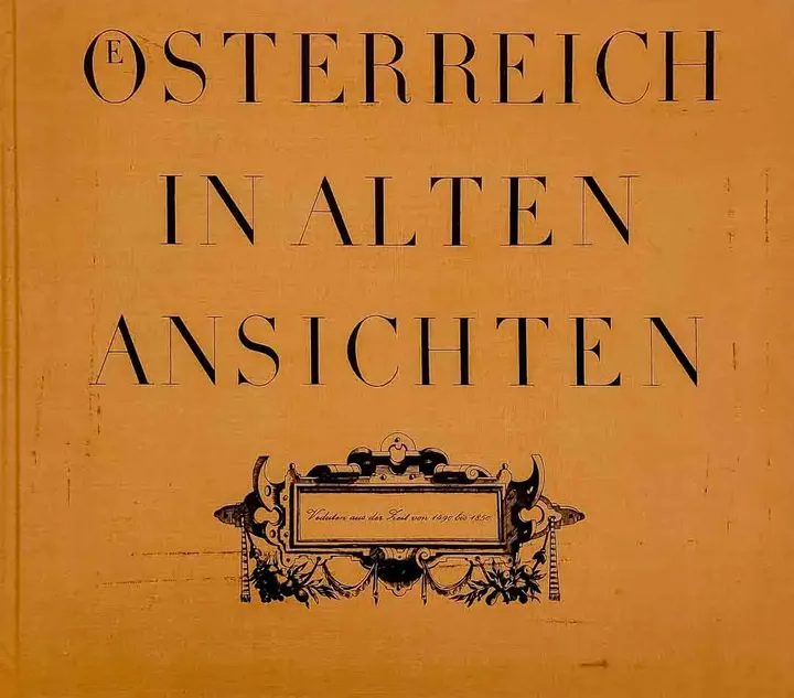 Buch Österreich in Alten Ansichten von Peter Weninger 1977 - Bild 1