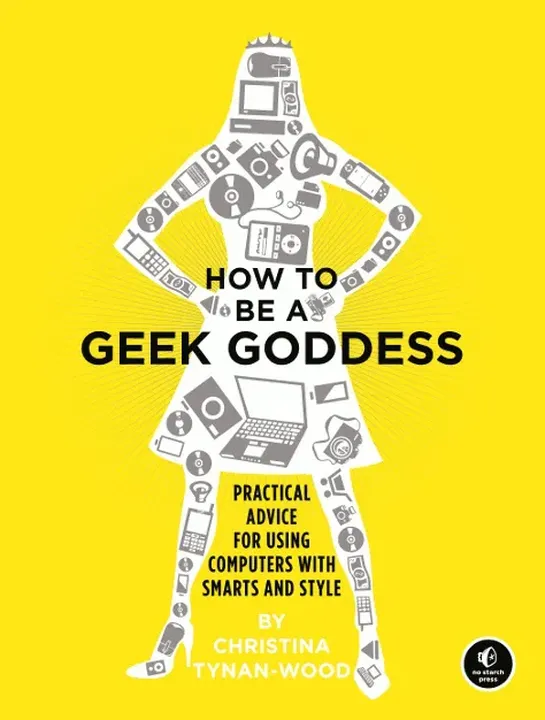 How to Be a Geek Goddess - Christina Tynan-Wood - Bild 1