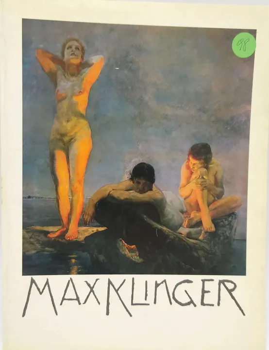 Max Klinger. 1857-1920. Malerei-Graphik-Plastik [Künstlerhaus Wien: 3. Dezember 1981 - 31. Januar 1982] - Bild 1